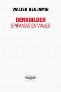 DENKBILDER EPIFANIAS EN VIAJES ED 2011 - BENJAMIN WALTER