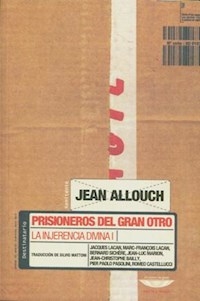 PRISIONEROS DEL GRAN OTRO LA INJERENCIA DIVINA 1 - ALLOUCH JEAN