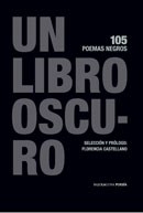 UN LIBRO OSCURO 105 POEMAS NEGROS - CASTELLANO FLORENCIA