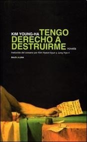 TENGO DERECHO A DESTRUIRME ED 2012 - YOUNG HA KIM