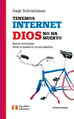 TENEMOS INTERNET DIOS NO HA MUERTO ED 2014 - SCHVARTZMAN JORGE