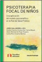 PSICOTERAPIA FOCAL DE NIÑOS SALUD PUBLICA - SALA MORELL Y OTROS