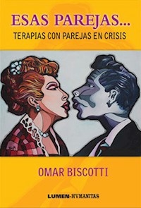 ESAS PAREJAS TERAPIAS CON PAREJAS EN CRISIS - BISCOTTI OMAR