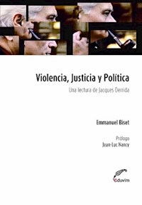 VIOLENCIA JUSTICIA Y POLITICA JAVQUES DERRIDA LECT - BISET EMMANUEL