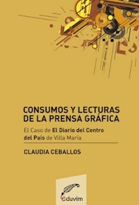 CONSUMOS Y LECTURAS DE LA PRENSA GRAFICA DIARIO DE - CEBALLOS CLAUDIA