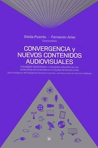 CONVERGENCIA Y NUEVOS CONTENIDOS AUDIOVISUALES - PUENTE S ARIAS F