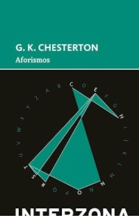 AFORISMOS CHESTERTON - CHESTERTON GILBERT K