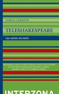 TELESHAKESPEARE LAS SERIES EN SERIO - CARRION JORGE