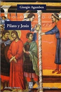 PILATO Y JESUS ED 2014 - AGAMBEN GIORGIO