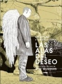 ALAS DEL DESEO LAS BASADA EN PELICUAL W WENDERS - TOMA SEBASTIANO L