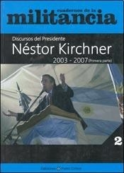 CUADERNOS DE MILITANCIA 2 KIRCHNER DISCURSOS PRIME - KIRCHNER NESTOR