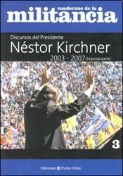 CUADERNOS DE MILITANCIA 3 DISCURSOS KIRCHNER 2PART - KIRCHNER NESTOR