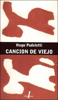 CANCION DE VIEJO - PADELETTI HUGO