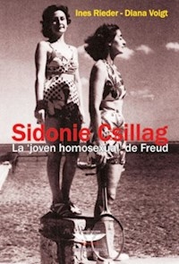 SIDONIE CSILLAG LA JOVEN HOMOSEXUAL DE FREUD ED 04 - RIEDER VOIGT FREUD