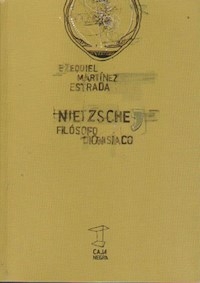 NIETZSCHE FILOSOFO DIONISIACO ED 2005 - MARTINEZ ESTRADA EZE