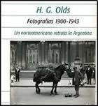 FOTOGRAFIAS 1900 1943 OLDS NORTEAMERICANO EN ARGEN - OLDS HARRY GRANT