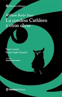 CONDESA CATHLEEN LA Y OTRAS OBRAS - YEATS WILLIAM BUTLER