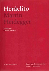 HERACLITO ED 2012 - HEIDEGGER MARTIN
