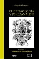 EPISTEMOLOGIA Y PSICOANALISIS 1 PROBLEMAS DE EPIST - KLIMOVSKY GREGORIO