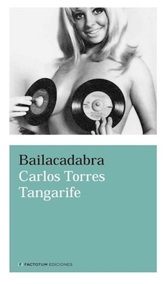 BAILACADABRA - TORRES TANGARIFE CAR