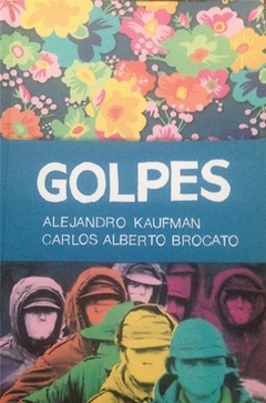 GOLPES 1982 1976 1980 - KAUFMAN ALEJANDRO BROCATO CARL