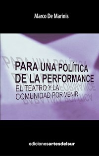 PARA UNA POLITICA DE LA PERFOMANCE - DE MARINIS MARCO