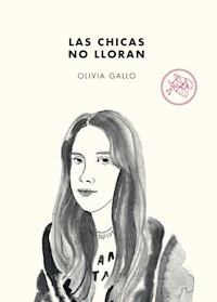 CHICAS NO LLORAN LAS - GALLO OLIVIA