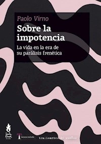 SOBRE LA IMPOTENCIA - VIRNO PAOLO