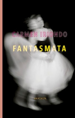 FANTASMATA - IRIONDO CARMEN