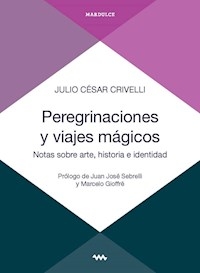 PEREGRINACIONES Y VIAJES MAGICOS - CRIVELLI JULIO CESAR