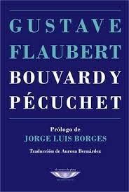 BOUVARD Y PECUCHET TRAD A BERNARDEZ - FLAUBERT GUSTAVE