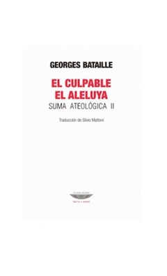 CULPABLE ALELUYA EL SUMA ATEOLOGICA 2 - BATAILLE GEORGES