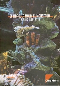 LIBRO LA MOLA EL MONSTRUO - BELLATIN MARIO