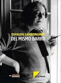 DEL MISMO BARRO GUIONES DE HISTORIETAS - LAMBORGHINI OSVALDO