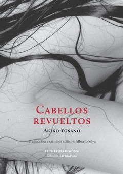 CABELLOS REVUELTOS - YOSANO AKIKO