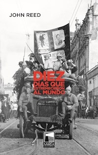 DIEZ DÍAS QUE ESTREMECIERON AL MUNDO - REED JOHN