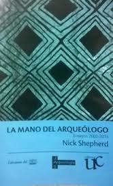 MANO DEL ARQUEÓLOGO LA ENSAYOS - SHEPHERD NICK