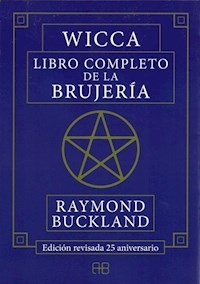 WICCA LIBRO COMPLETO DE LA BRUJERIA - BUCKLAND RAYMOND