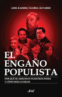 EL ENGAÑO POPULISTA - KAISER A ALVAREZ G