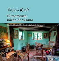 EL MOMENTO NOCHE DE VERANO BILINGUE - VIRGINIA WOOLF