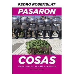 PASARON COSAS - ROSEMBLAT PEDRO