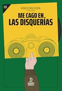 ME CAGO EN LAS DISQUERIAS - RUBIN SEBASTIAN COMPILADOR