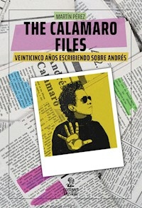 THE CALAMARO FILES - PEREZ MARTIN