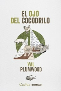 EL OJO DEL COCODRILO - VAL PLUMWOOD