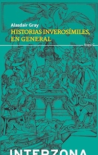 HISTORIAS INVEROSIMILES - GRAY ALASDAIR
