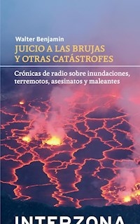 JUICIO A LAS BRUJAS Y OTRAS CATASTROFES CRONICAS R - BENJAMIN WALTER