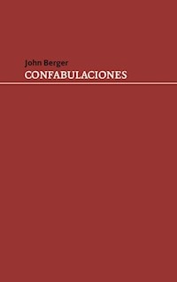 CONFABULACIONES ED 2018 - BERGER JOHN