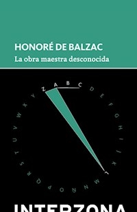 OBRA MAESTRA DESCONOCIDA LA - BALZAC HONORE