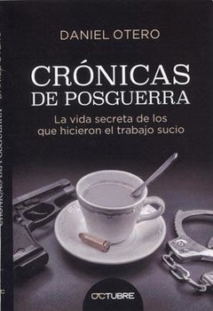 CRONICAS DE POSGUERRA - OTERO DANIEL