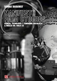 MANIFIESTO PARA CYBORGS - HARAWAY DONNA